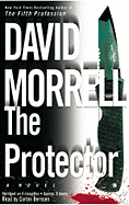 The Protector - Morrell, David, and Bernsen, Corbin (Read by)