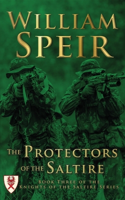 The Protectors of the Saltire - Speir, William