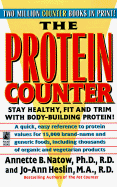 The Protein Counter - Natow, Annette B, Dr., and Helsin, Jo-Ann, M.A., R.D.