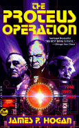 The Proteus Operation - Hogan, James Patrick, and Hogan, Ben