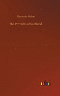 The Proverbs of Scotland