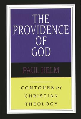 The Providence of God - Helm, Paul