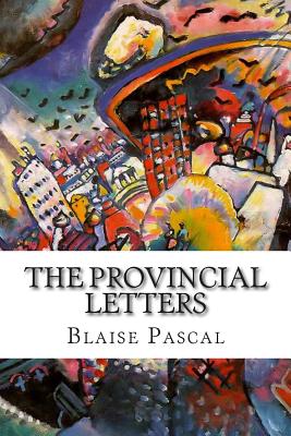 The Provincial Letters - McRie, Thomas (Translated by), and Pascal, Blaise