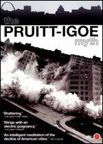 The Pruitt-Igoe Myth - Chad Freidrichs