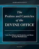 The Psalms and Canticles of the Divine Office