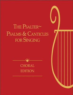 The Psalter, Choral Edition: Psalms and Canticles for Singing - Hopson, Hal H (Editor)