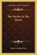 The Psychic In The House