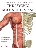 The Psychic Roots of Disease: New Medicine (Color Edition) Hardcover English