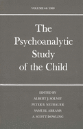 The Psychoanalytic Study of the Child: Volume 44