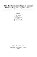 The Psychoimmunology of Human Cancer: Mind and Body in the Fight for Survival?
