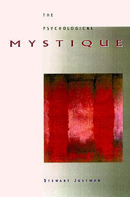 The Psychological Mystique - Justman, Stewart