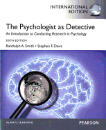 The Psychologist as Detective: An Introduction to Conducting Research in Psychology: International Edition