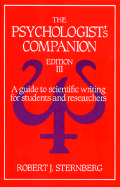 The Psychologist's Companion: A Guide to Scientific Writing for Students and Researchers - Sternberg, Robert J, PhD