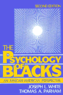 The Psychology of Blacks: An African-American Perspective
