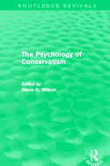 The Psychology of Conservatism (Routledge Revivals)