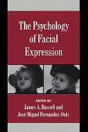 The Psychology of Facial Expression