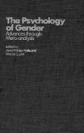 The Psychology of Gender: Advances Through Meta-Analysis