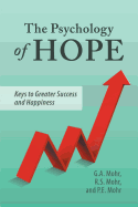 The Psychology of Hope: Keys to Greater Success and Happiness