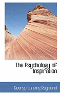 The Psychology of Inspiration