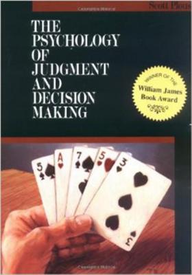 The Psychology of Judgment and Decision Making - Plous, Scott