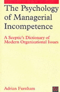 The Psychology of Managerial Incompetence