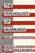 The Psychology of Marriage: Basic Issues and Applications