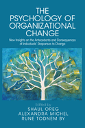 The Psychology of Organizational Change