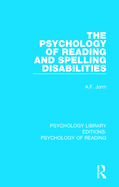 The psychology of reading and spelling disabilities