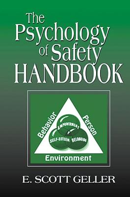 The Psychology of Safety Handbook - Geller, E Scott