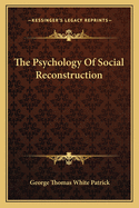 The Psychology Of Social Reconstruction