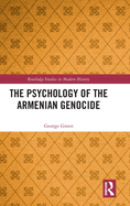 The Psychology of the Armenian Genocide