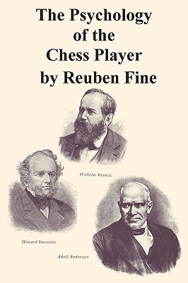 The Psychology of the Chess Player - Fine, Reuben, and Sloan, Sam (Foreword by)