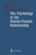 The Psychology of the Dentist-Patient Relationship