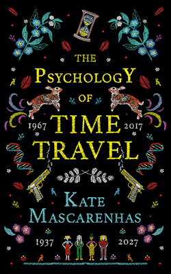 The Psychology of Time Travel - Mascarenhas, Kate