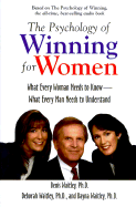 The Psychology of Winning for Women: What Every Woman Needs to Know--What Every Man Needs to Understand