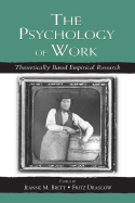 The Psychology of Work: Theoretically Based Empirical Research