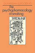 The Psychopharmacology of Smoking