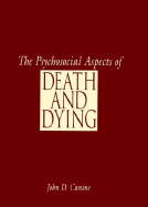 The Psychosocial Aspects of Death and Dying