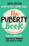 The Puberty Book: The classic puberty book for girls and boys aged 9-14