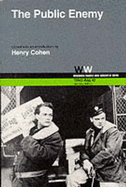 The Public Enemy - Cohen, Henry (Editor), and Thew, Harvey