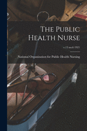 The Public Health Nurse; v.13 no.6 1921