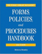 The Public Library Manager's Forms, Policies, and Procedures Handbook - Brumley, Rebecca