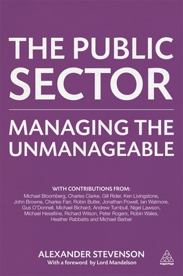 The Public Sector: Managing the Unmanageable - Stevenson, Alexander