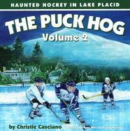 The Puck Hog: Haunted Hockey in Lake Placid