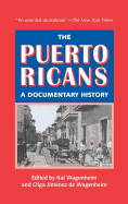 The Puerto Ricans: A Documentary History: Updated and Expanded 2013 Edition