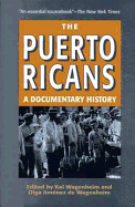 The Puerto Ricans: A Documentary History - Wagenheim, Kal