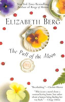 The Pull of the Moon - Berg, Elizabeth