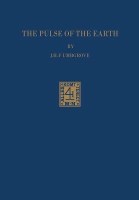 The Pulse of the Earth - Umbgrove, J M F