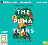 The Puma Years: A Memoir of Love and Transformation in the Bolivian Jungle