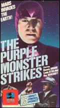 The Purple Monster Strikes [Serial] - Fred C. Brannon; Spencer Gordon Bennet